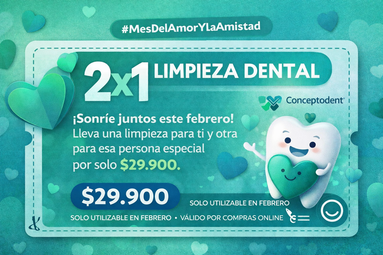 Cupón Mes del Amor y la Amistad – Limpieza Dental 2x1 (Febrero)